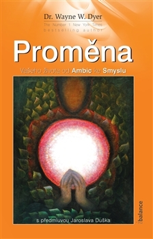 Kniha Proměna - Wayne W. Dyer