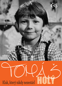 Tomáš Holý Kluk, který nikdy nezestárl