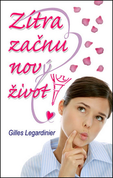Zítra začnu nový život!