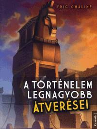 A történelem legnagyobb átverései
