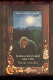 Kniha O obrovi, který neměl srdce v těle - Asbjornsen Peder Christian,Jorgen Moe