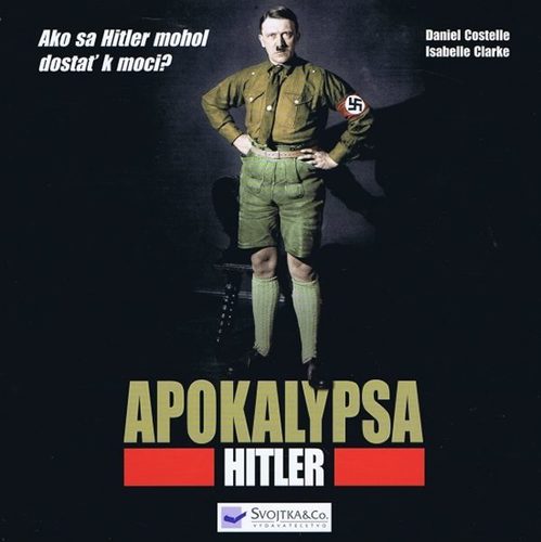 Apokalypsa - Hitler - Daniel Costelle,Isabelle Clarke