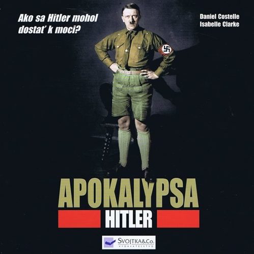 Apokalypsa - Hitler - Daniel Costelle,Isabelle Clarke kúpite na Panta Rhei