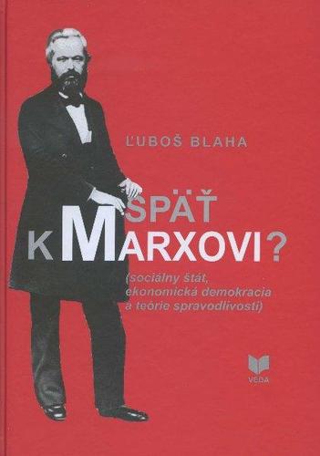 Späť k Marxovi? - Ľuboš Blaha