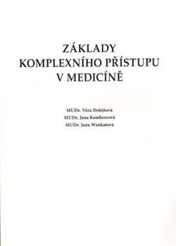 Kniha Základy komplexního přístupu v medicíně