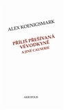 Příliš přešívaná vévodkyně a jiné causerie