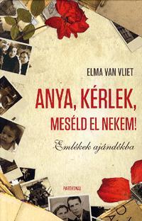 Anya, kérlek, meséld el nekem!