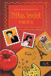 Kniha Titkos levelek 0-tól 10-ig - Susie Morgenstern