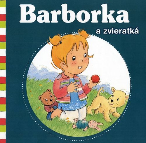 Barborka a zvieratká - De Pétigny Aline,Nancy Delvaux