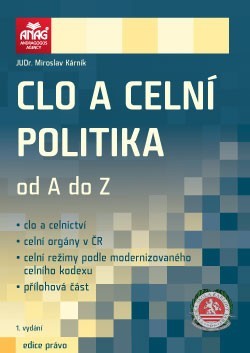 Clo a celní politika od A do Z