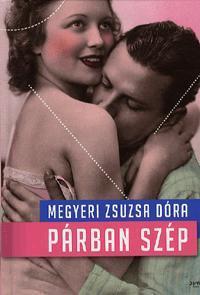 Kniha Párban szép - Megyeri Zsuzsa Dóra