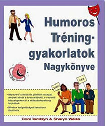 Humoros tréninggyakorlatok nagykönyve
