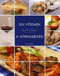 Így főznek a hírességek