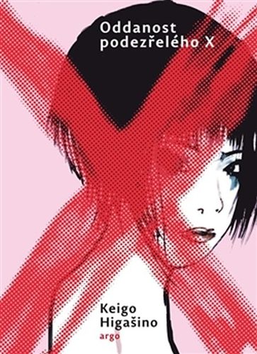 Kniha Oddanost podezřelého X - Keigo Higašino,Martin Tirala