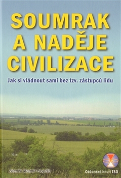 Kniha Soumrak a naděje civilizace - Zdeněk Mojmír Pospíšil