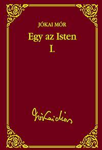 Egy az Isten I.