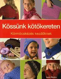Kniha Kössünk kötőkereten - Isela Phelps