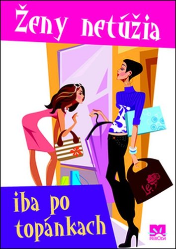 Ženy netúžia iba po topánkach