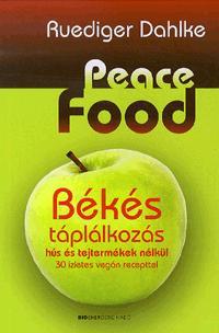 Peace Food - Ruediger Dahlke