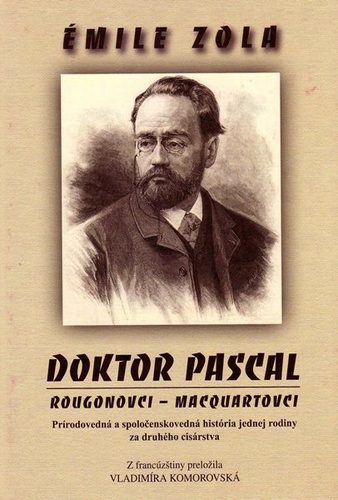 Doktor Pascal - Émile Zola,Vladimíra Komorovská,Viera Marušiaková