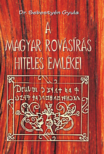 A magyar rovásírás hiteles emlékei