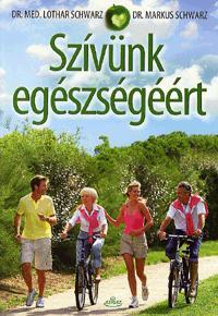 Kniha Szívünk egészségéért - Kolektív autorov,Lothar Schwarz