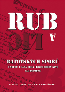 Rub a líc baťovských sporů