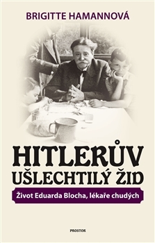 Hitlerův ušlechtilý Žid - Brigitte Hamann