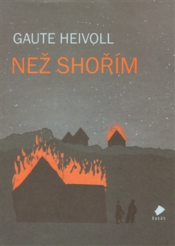 Kniha Než shořím - Gaute Heivoll