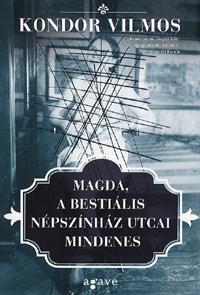 Magda, a bestiális Népszínház utcai mindenes