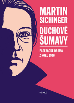 Kniha Duchové Šumavy - Pašerácké drama z roku 1946