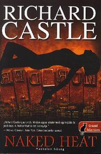 Naked Heat - Meztelen hőség - Richard Castle kúpite na Panta Rhei