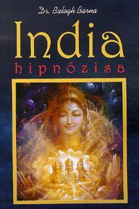 Kniha India hipnózisa - Barna Balogh