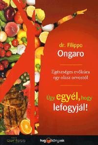 Úgy egyél, hogy lefogyjál!