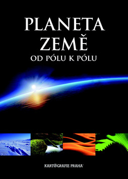 Planeta Země od pólu k pólu - Milan Holeček,Jaroslav Synek
