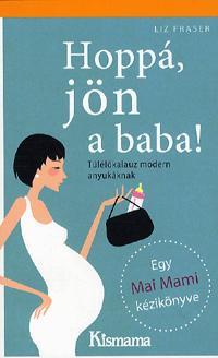 Hoppá, jön a baba!