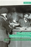 Kniha Kapitalismus na kolenou - Dopad velké hospodářské krize na evropskou společnost v letech 1929-1934