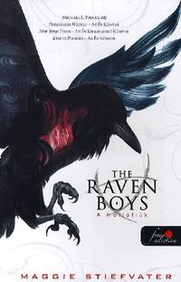 The Raven Boys - A Hollófiúk - Maggie Stiefvater