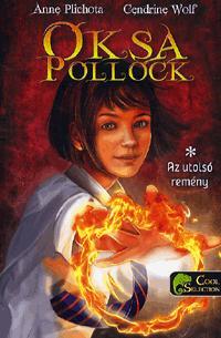 Kniha Oksa Pollock 1. - Az utolsó remény - Kolektív autorov,Anne Plichota