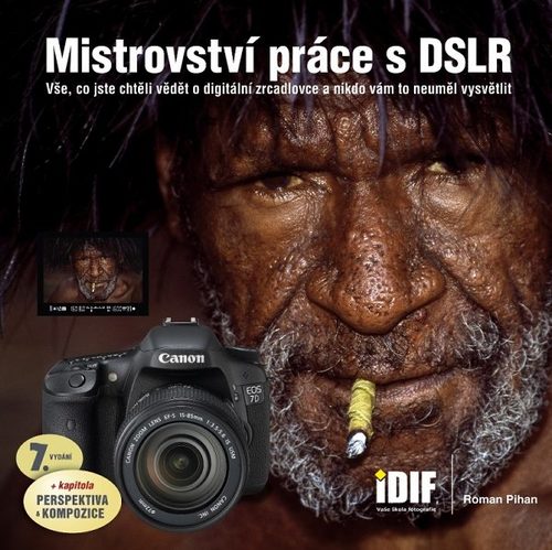 Mistrovství práce s DSLR, 7.vydání