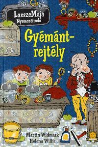 Kniha LasszeMaja Nyomozóiroda: Gyémántrejtély - Martin Widmark,Kolektív autorov,Helena Willisová