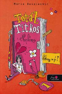 Kniha Totál titkos naplóm 1. - Marie Desplechin