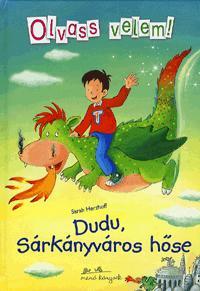 Dudu, Sárkányváros hőse