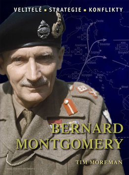 Kniha Bernard Montgomery - Tim Moreman