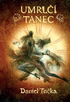 Kniha Umrlčí tanec - Daniel Tučka