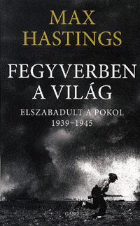 Kniha Fegyverben a világ - Max Hastings