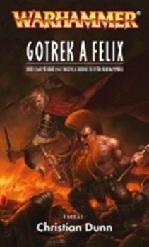 Kniha Gotrek a Felix - Christian Dunn