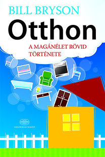 Otthon - A magánélet rövid története