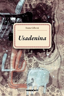 Usadenina - Ivana Gibová