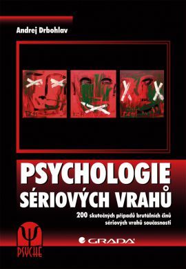 Psychologie sériových vrahů - Andrej Drbohlav